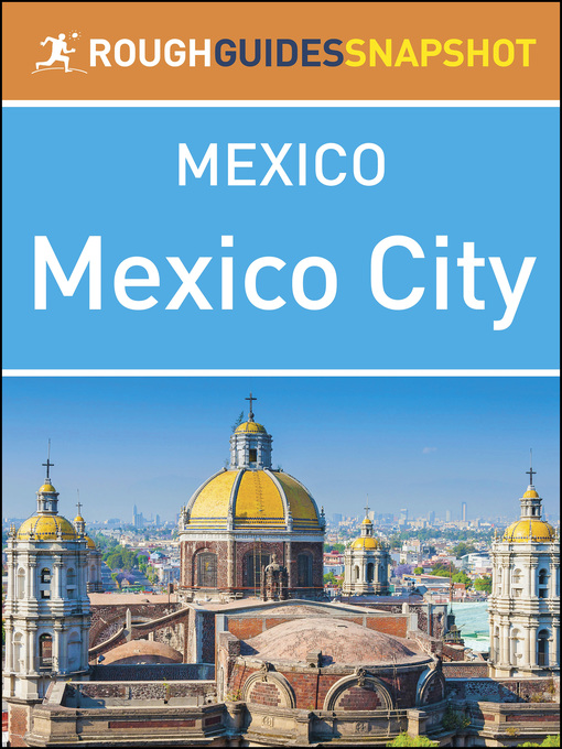 Title details for Mexico - Mexico City by Rough Guides - Available